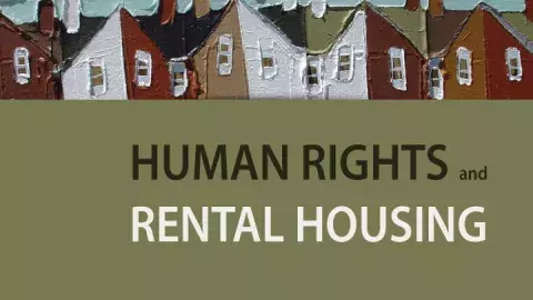 Cover photo. Links to Human Rights and Rental Housing